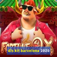 dls kit barcelona 2020